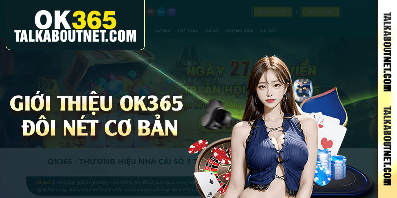 Giới thiệu Ok365 đôi nét cơ bản