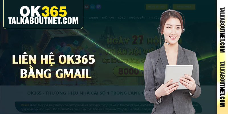 Liên hệ Ok365 bằng gmail
