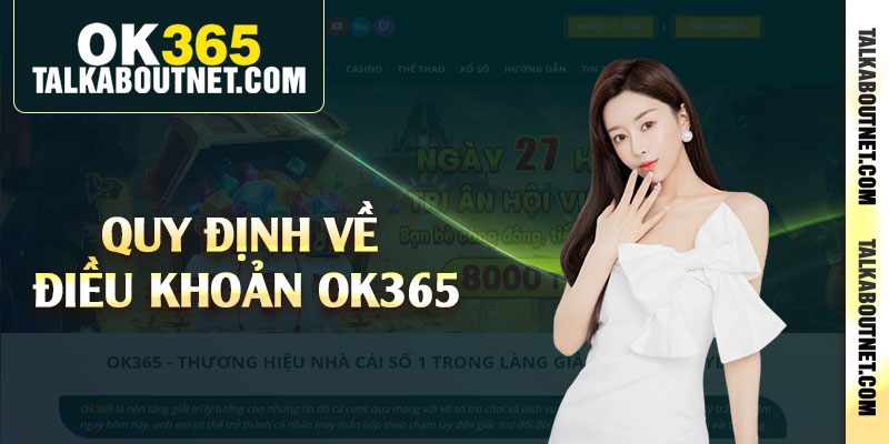 Quy định về điều khoản Ok365
