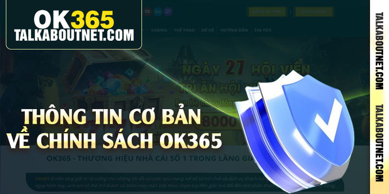 Thông tin cơ bản về chính sách Ok365